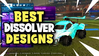 BEST DISSOLVER DESIGNS In Rocket League [upl. by Kordula829]