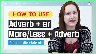 How to use er More Less 2  Learn English  Beginner  Comparative Adverb [upl. by Llevrac]