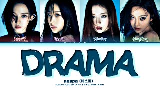 aespa 에스파 Drama Lyrics Color Coded Lyrics [upl. by Yhpos]