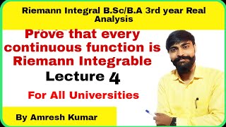 Riemann integral  every continuous function on ab is Riemann integrable proof  by amresh kumar [upl. by Notnek17]