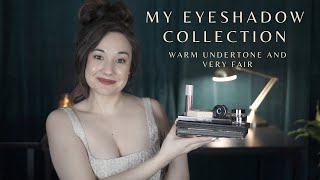 My Curated Eyeshadow Collection for my Pale Warm Undertones [upl. by Denis743]