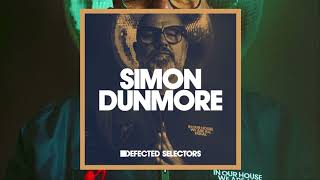 Simon Dunmore  Defected Selectors [upl. by Bettine]