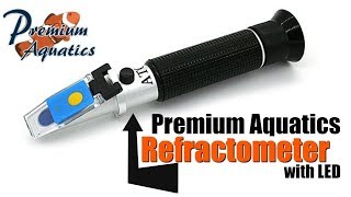 Premium Aquatics Refractometer with LED light [upl. by Hsoj]