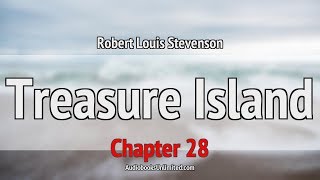 Treasure Island Audiobook Chapter 28 [upl. by Polard369]