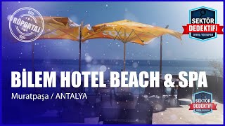 Eşsiz Tatil Deneyimi Bilem Hotel Beach amp Spa [upl. by Noired]