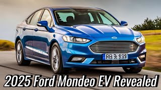 2025 Ford Mondeo EV Revealed  The Revolution Of Ford Industry [upl. by Akemat658]