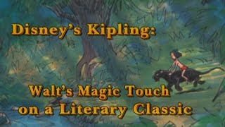 The Jungle Book  Disneys Kipling Walts Magic Touch on a Literary Classic [upl. by Pedroza]