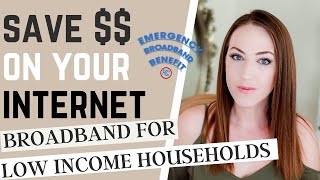 Low Cost Internet for Low Income Households  Emergency Broadband Benefit Program All States [upl. by Benioff825]