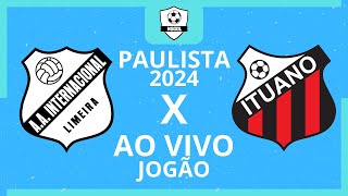 Inter De Limeira x Ituano Ao Vivo  Paulista 2024  Narração [upl. by Ystap]