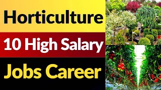 Horticulture jobs Salary I Horticulture careers I Horticulturist Salaries [upl. by Ailemor]