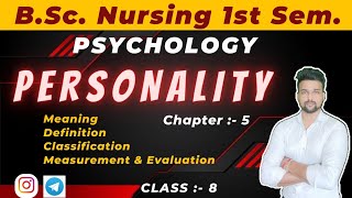 Personality Bsc nursing 1st sem  Psychology  Unit 5  Class 8 bscnursingfirstyear aiimsbsc Gnm [upl. by Latihs777]