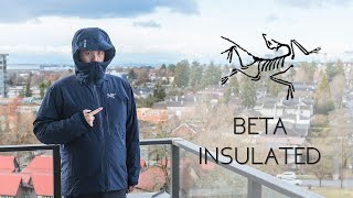 The ONE Insulated Jacket to Rule Them All Arcteryx Beta Insulated Jacket Review [upl. by Suoirred]