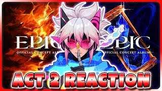 First Time Listening To Epic The Musical Act 2 REACTION [upl. by Ennoira555]