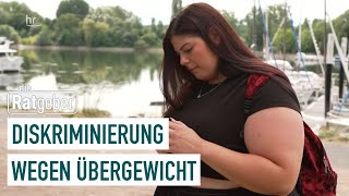 Diskriminierung in der Medizin wegen Übergewicht  Die Ratgeber [upl. by Ynnhoj261]