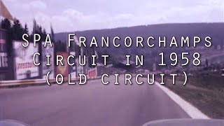 SpaFrancorchamps Old F1 Circuit  onboard view in 1958  Ferrari 246 F1 [upl. by Ynatsyd]