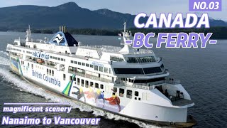 2022 4K｜From Nanaimo to Vancouver｜take BC Ferry ｜Cheerful Music｜ [upl. by Zeidman]