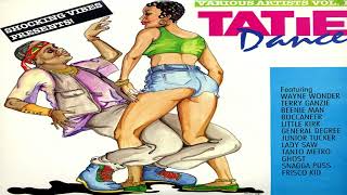 tatie dance riddim mix 1994 dancehall shocking vibes [upl. by Reinke]