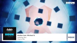 Audien feat Michael S  Leaving You Original Mix [upl. by Annaeiluj]