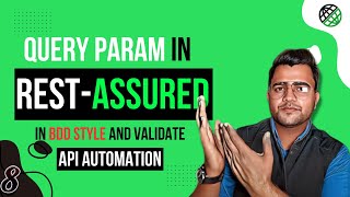 Query Param In RestAssured  Rest Assured Tutorials 2024  MyCodeWorks [upl. by Sorvats337]