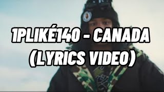 1Pliké140  Canada ParolesLyrics [upl. by Faux427]