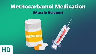 Methocarbamol Usage Sideeffects Dosage and More [upl. by Htomit]