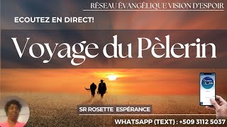 Voyage du Pèlerin Ep 4  VISION DESPOIR TV [upl. by Beesley501]