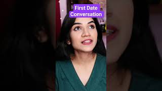 First Date Conversation What You Should TALK ABOUT  Mayuri Pandey [upl. by Gretel144]