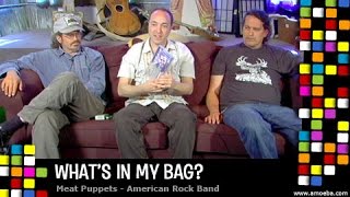 Meat Puppets  Whats In My Bag [upl. by Lanza]