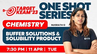 🎯 Target KEAM 2023  One Shot Series  Chemistry Buffer Solutions and Solubility Product [upl. by Elegna]