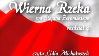 Wierna rzeka 04  Stefan Zeromski czyta Lidia Michałuszek [upl. by Hpsoj]