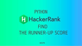 9  Find the RunnerUp Score  Hackerrank Python Solutions [upl. by Llenral425]