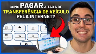 COMO PAGAR A TAXA DE TRANSFERÊNCIA DE VEÍCULO PELA INTERNET PASSO A PASSO [upl. by Iramat]