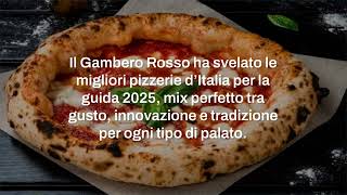 Il Gambero Rosso ha deciso ecco le migliori pizzerie dItalia per la guida 2025 [upl. by Obadias169]