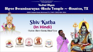 🔴LIVE  Shiv Katha by Batuk Bhai Vyas  Vadtal Dham  Shree Swaminarayan Hindu Temple [upl. by Donn]