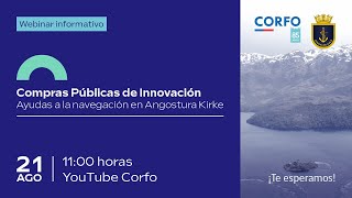 Corfo  Webinar Compras Públicas de Innovación – Ayudas a la Navegación en Angostura Kirke [upl. by Madson546]