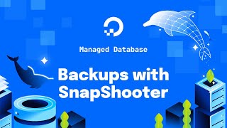 DigitalOcean Managed Database Backups with SnapShooter [upl. by Barlow786]