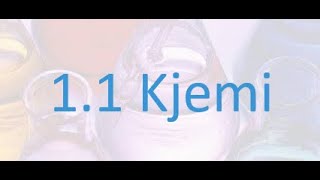 11 Kjemi [upl. by Sikes94]