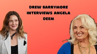 Drew Barrymore Interviews Angela Deem [upl. by Aziul790]