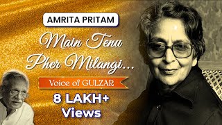 Amrita Pritam Main Tenu Phir Milangi  Gulzar [upl. by Waylin597]