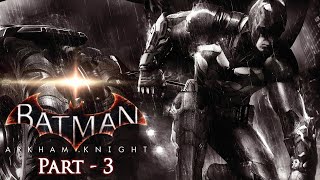 Cloudburst  Batman Arkham Knight PC  Gameplay  Part 3 [upl. by Collier]