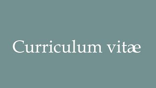 How to Pronounce Curriculum vitæ Correctly in French [upl. by Ytsur770]