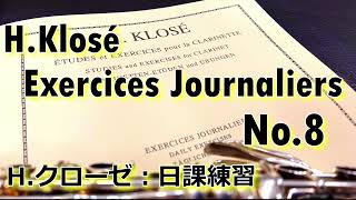 HKlosé：Exercices Journaliers No8 [upl. by Hurff]