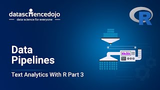 Data Pipelines  Introduction to Text Analytics with R Part 3 [upl. by Micheal]