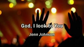 God I Look to You  Jenn Johnson lyrics Bethel Church Best Worship Song with tears 17 [upl. by Ardnazil]