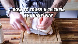 How to Truss A Chicken The Easy Way [upl. by Akcirahs]