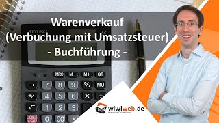 Warenverkauf Verbuchung mit Umsatzsteuer  Buchführung ► wiwiwebde [upl. by Sarine755]