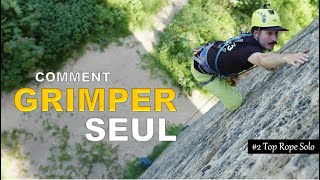 COMMENT GRIMPER SEUL  Ma méthode  Top Rope Solo Part 2 [upl. by Dnarb931]