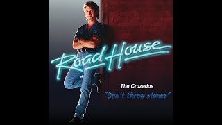 The Cruzados  Dont Throw Stones Road House film 1989 inNout bar fanmade edit [upl. by Pearlstein]