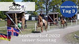 IslandpferdeTurnier Stormurhof 2022  unser Sonntag  Tag 3 [upl. by Aiksas876]