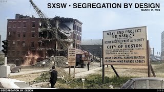 Segregation by Design at SXSW March 2023 [upl. by Corny]